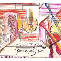 Michael J. Miles - New Century Suite