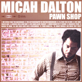 Micah Dalton - Pawnshop