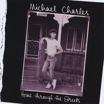 Michael Charles - Home Through The Streets