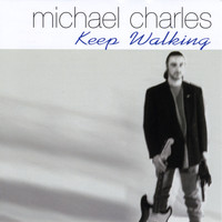 Michael Charles - Keep Walking
