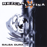 Mezcla Latina - Salsa Dura