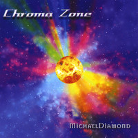 Michael Diamond - Chroma Zone