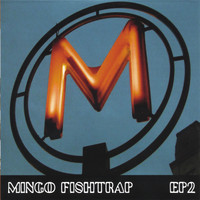 Mingo Fishtrap - Ep 2