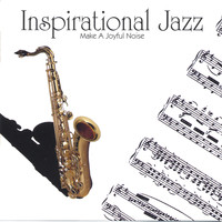 Scott Mateer - Inspirational Jazz:  Make A Joyful Noise
