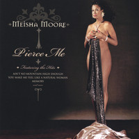 Meisha Moore - Pierce Me