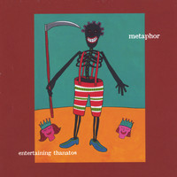 Metaphor - Entertaining Thanatos