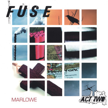 Marlowe - Fuse, Act Two