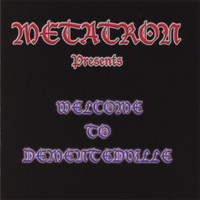 Metatron - Metatron presents" Welcome to Dementedville"