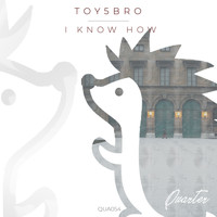 toy5bro - I Know How