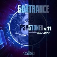 El-Jay - GoaTrance PsyStoned, Vol. 11 (Album DJ Mix Version)