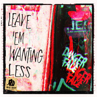 Dangerface - Leave 'Em Wanting Less (Explicit)