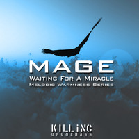 Mage - Waiting For A Miracle