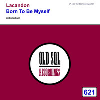 Lacandon - Born To Be Mysel