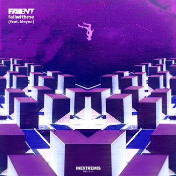 FADENT, kleyna - fallwithme
