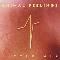 Animal Feelings - Little Mia