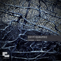 Cryptographic - Zombie / Myst