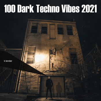 Various Artists - 100 Dark Techno Vibes 2021