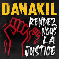 Danakil - Rendez-nous la justice