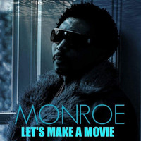 MONROE - Let's Make a Movie