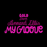 Lennard Ellis - My Groove