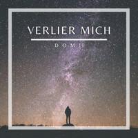 Domii - Verlier mich