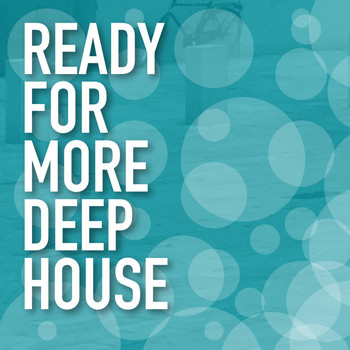 Various Artists - Ready for More Deep House
