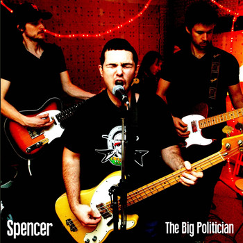 Spencer - The Big Politician