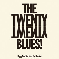 The Blue Van / The Blue Van - The Twenty Twenty Blues!