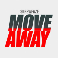 Skrewfaze / - Move Away
