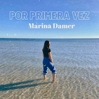 Marina Damer / Marina Damer - Por primera vez