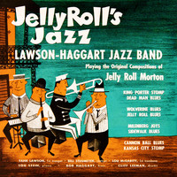 Lawson-Haggart Jazz Band - Jelly Roll's Jazz