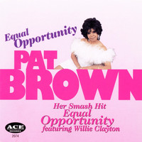 Pat Brown - Equal Opportunity
