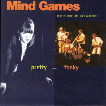 Mind Games feat. Philippe Catherine - Pretty Fonky
