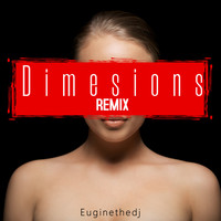 Euginethedj / - Dimension (Remix)