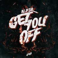 ALP3R / - Get You Off