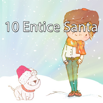 Christmas - 10 Entice Santa