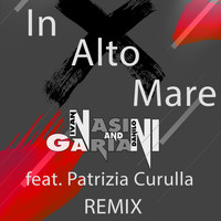 Ivan Nasini, Danilo Gariani - In alto mare (Remix)