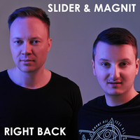 Slider & Magnit - Right Back