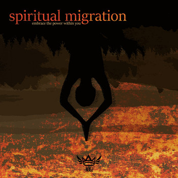 Various Artists - Spiritual Migration: Embrace the Power Within You