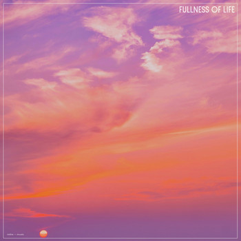 Various Artists - Fullness of Life