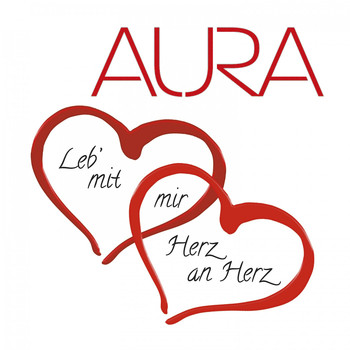 Aura - Leb mit mir Herz an Herz