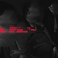 Coyu - Post Raw Era Remixes, Pt. 1