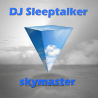 DJ Sleeptalker - Skymaster