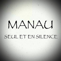 Manau - Seul et en silence