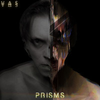 Vas - Prisms (Explicit)