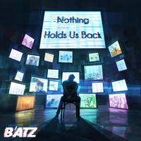B’ATZ - Nothing Holds Us Back