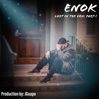 ENOK - Lost in the Vzn, Part 1 (Explicit)