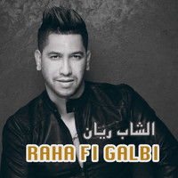 Cheb Rayan - Raha Fi Galbi