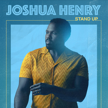 Joshua Henry - Stand Up