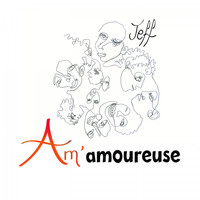 Jeff - Am'amoureuse